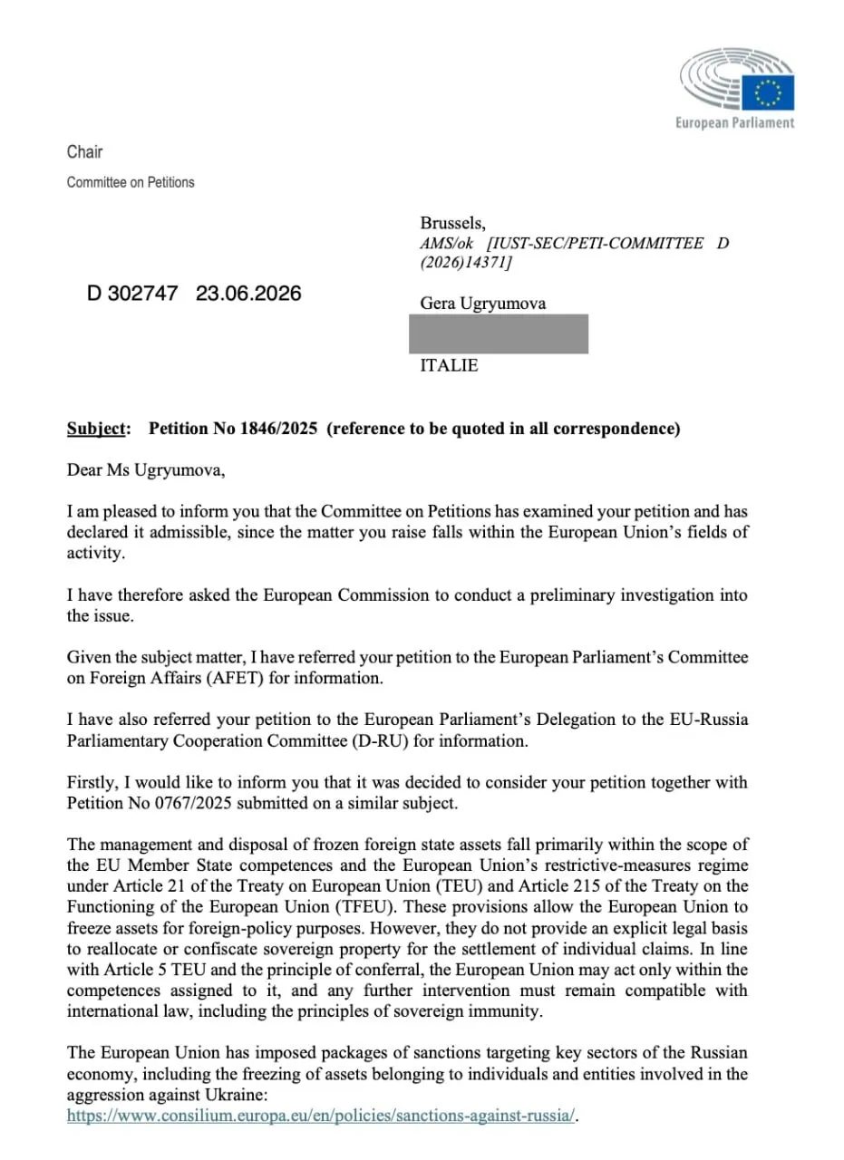 Комитет по петициям Европарламента признал петицию приемлемой, направил запрос в Еврокомиссию для предварительной проверки и передал документ в комитет по международным делам и делегацию по парламентскому сотрудничеству ЕС–Россия. Петиция касается разморозки частных активов, заблокированных в результате санкций.